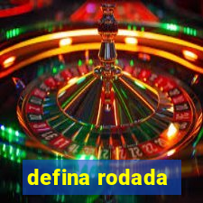 defina rodada